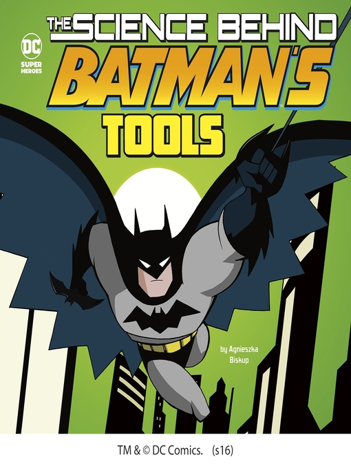 Title details for The Science Behind Batman's Tools by Luciano Vecchio - Available